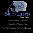 Blue Quartz from Brazil 